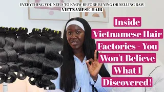 *must watch*  Vietnamese Hair Factories! RAW  HAIR VENDORS