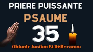 Psaume 35 | Prière De Délivrance Et De Déblocage Par La Foi