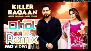 Killer Raqaan Geeta Jaildar ft.Miss Pooja Dhol Remix By Mukul Bittu Sumit