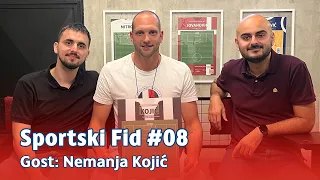 Sportski Fid #08 - Gost: Nemanja Kojić - Cela epizoda