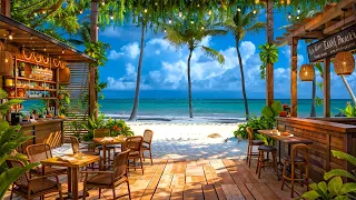 Open Cafe Ambience on Tropical Beach - Gentle Relaxing Bosa Nova Jazz Music | Ocean Sounds Heals☕