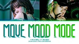 TAEYONG 태용 - MOVE MOOD MODE Feat.Wendy Color Coded Lyrics Eng/Rom/Han