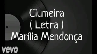 Ciumeira - Letra - Marília Mendonça