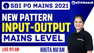 SBI PO Mains Reasoning 2021 |  Input Output for SBI PO Mains | New Pattern Input Output @OliveboardApp