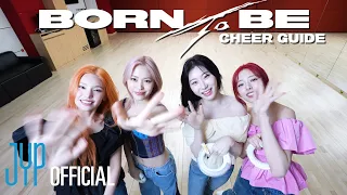 ITZY “BORN TO BE” Cheer Guide