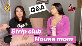 STRIP CLUB HOUSE MOM Q&A 💃🏻💰