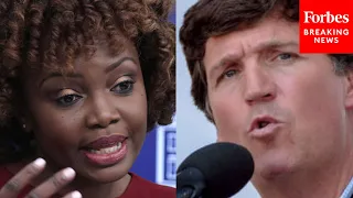 JUST IN: Karine Jean-Pierre Reacts To Tucker Carlson's Second January 6 Footage Report