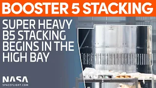 Super Heavy Booster 5 Stacking Begins | SpaceX Boca Chica