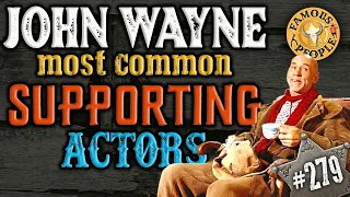 John Wayne most common supporting actors