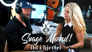 Svage Mænd! | Ild i Hjertet #072