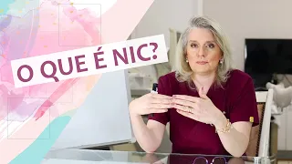 O que é NIC? - Dra. Christiane Curci Régis