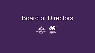 Valley Metro April 18, 2024 Board Meetings