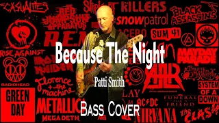 Because The Night - Patti Smith (Bass Cover)