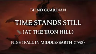 Time Stands Still (At The Iron Hill) - Blind Guardian (Lyric video)