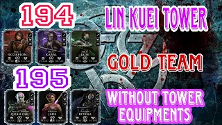 Lin Kuei Tower 194 and 195 with gold teams