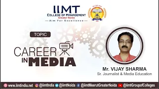 Career in Media | Best BJMC College in Delhi NCR | IIMT College of Management Greater Noida