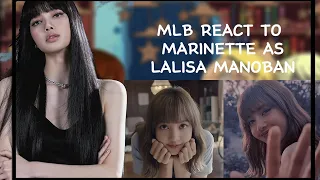 °•MLB React To Marinette as Lalisa Manoban || Coffee Milktea ||•°