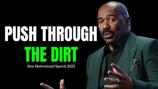 PUSH THROUGH THE DIRT (Steve Harvey, Eric Thomas, Les Brown, Jordan Peterson) Motivational Speech