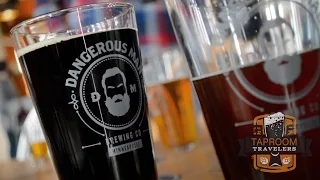 Taproom Travelers - Craft Beer Show: Dangerous Man Brewing
