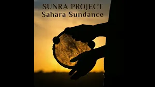 Sunra Project - Sahara Sundance (Full Album)