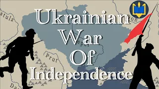 The Ukrainian War of Independence #ProjectUkraine