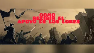 cómo recibir el apoyo de los lores en Steel and flehs 2