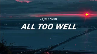 All Too Well / Taylor Swift (Lyrics)