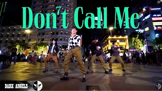 [Kpop In Public] SHINee (샤이니) - 'DON'T CALL ME' Dance Cover | DARK ANGELS | Vietnam