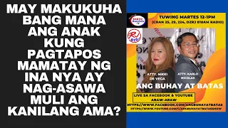 MAY MAKUKUHA BANG MANA ANG ANAK KUNG PAGTAPOS MAMATAY NG INA NYA AY NAG-ASAWA MULI ANG KANILANG AMA?