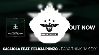 Cacciola feat. Felicia Punzo - "Da Ya Think I'm Sexy (Radio Edit)