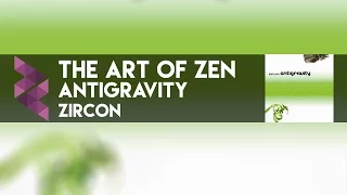 zircon - The Art of Zen (Progressive Breaks / Atmospheric)
