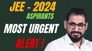 📌 Most Urgent Alert 📣  JEE - 2024 Aspirants 🔥 #jeeadvanced #jeemain #jee #jee2024 #jeemains