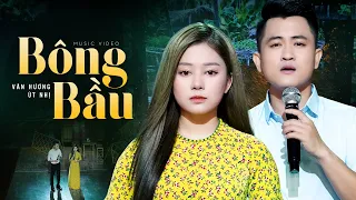 Bông Bầu - Văn Hương ft Út Nhị | MV OFFICIAL ~ Cặp Đôi Song Ca Bolero Vạn Nhà Mê