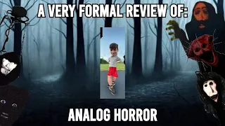 WE'RE SO BACK | A Very Formal Review Of: Analog Horror