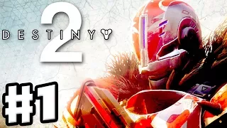 Destiny 2 - Gameplay Walkthrough Part 1 - Homecoming, The Farm, Spark, and Crucible! (PS4 Pro)