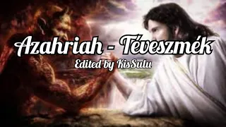 Azahriah - Téveszmék