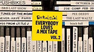 Fatboy Slim - Everybody Loves A Mixtape - Volume 2 (Party Re-Edits)
