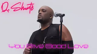 You Give Good Love (Whitney Houston cover)