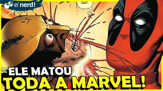 DEADPOOL MATA O UNIVERSO MARVEL: HISTÓRIA COMPLETA!