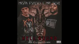 Mista Psycho & Mr. Sche - Hell Bound (prod. by DJ Mingist & S-Matic)