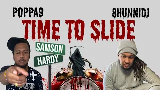 Time To Slide Ft. 8HUNNIDJ