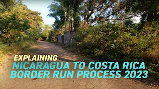 Nicaragua to Costa Rice at Peñas Blancas Border Run Process 2023