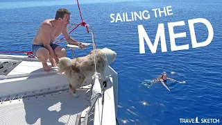 Sailing a Catamaran Across the Mediterranean Sea | SAILING THE MED 6