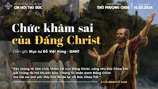 "Chức khâm sai của Đấng Christ" | Lễ 2 | CN 9:00 10-3-2024