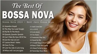 Best Songs Of Jazz Bossa Nova 💕 Unforgettable Jazz Bossa Nova Covers - Relaxing Bossa Nova Songs