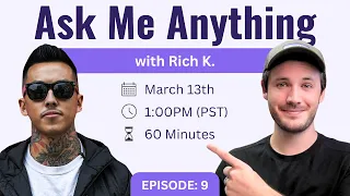 Ask Me Anything - Episode 9 (with Rich K)