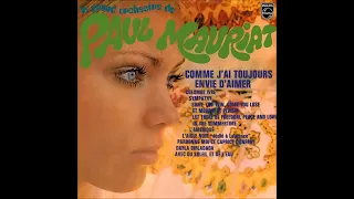 Paul Mauriat 1970 - Comme j'ai toujours envie d'aimer (France) [Full Album]