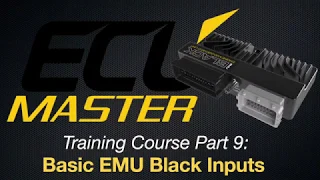 ECU Masters Training Course Part 9: Basic EMU Black Inputs | Evans Performance Academy