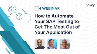 How to Automate Your SAP Testing to Get The Most Out of Your Application