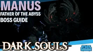 DARK SOULS | MANUS, FATHER OF THE ABYSS BOSS GUIDE